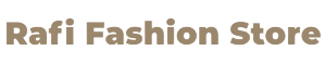 Rafi Fashion Store
